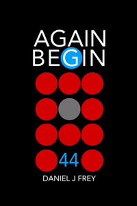 Again Begin 44