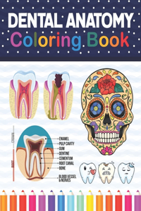 Dental Anatomy Coloring Book