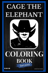 Cage the Elephant Sarcastic Coloring Book