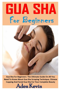 Gua Sha for Beginners