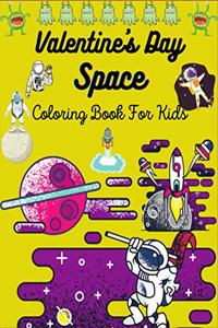 Valentine's Day Space Coloring Book For Kids