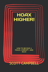 Hoax Higher!