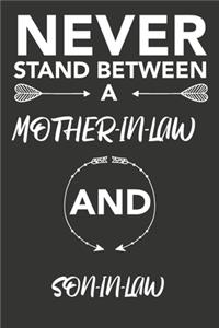 never stand between a mother-in-law and son-in-law