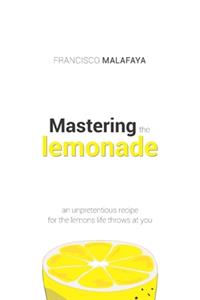Mastering the lemonade