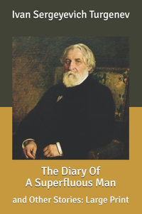 The Diary Of A Superfluous Man