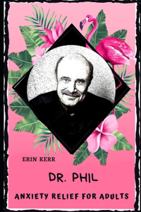 Dr. Phil Anxiety Relief for Adults
