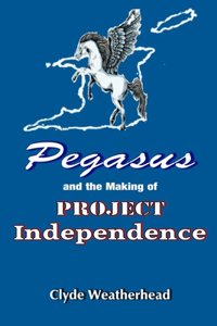 Pegasus and the Making of Project Independence