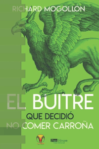 Buitre que Decidió no Comer Carroña