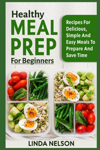 Healthy Meal Prep for Beginners