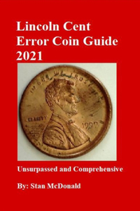 Lincoln Cent Error Coin Guide 2021