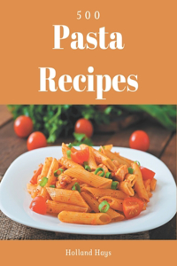 500 Pasta Recipes