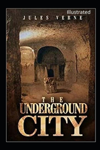 The Underground City Illustrated