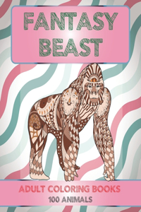 Adult Coloring Books Fantasy Beasts - 100 Animals