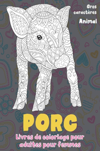 Livres de coloriage pour adultes pour femmes - Gros caractères - Animal - Porc