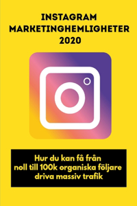 Instagram Marketinghemligheter 2020