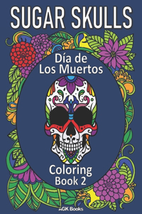 Sugar Skulls Coloring Book