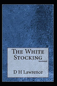 The White Stocking (Annotated)
