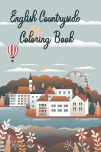 English Countryside Coloring Book