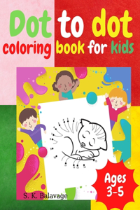 Dot To Dot Coloring Book For Kids Ages 3-5