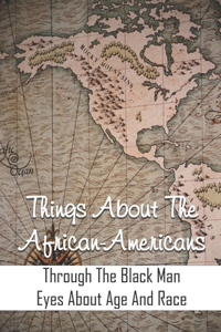 Things About The African-Americans