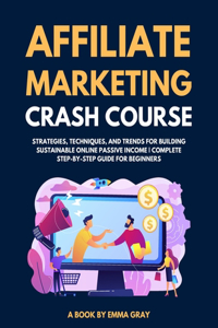 Affiliate Marketing Crash Course 2024