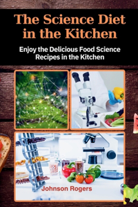 Science Diet in the Kitchen