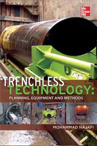 Trenchless Technology: Planning, Equipment, and Methods