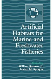 Artificial Habitats for Marine and Freshwater Fisheries