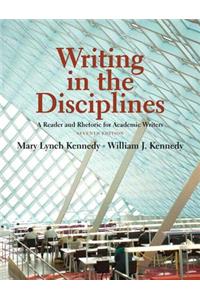 Writing in the Disciplines: A Reader and Rhetoric Academic Writers Plus Mylab Writing -- Access Card Package