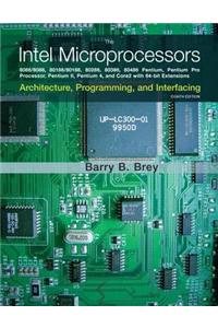 The Intel Microprocessors: 8086/8088, 80186/80188, 80286, 80386, 80486, Pentium, Pentium Pro Processor, Pentium II, Pentium III, Pentium 4, and C