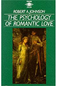 The Psychology of Romantic Love (Arkana)