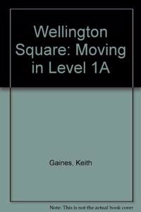 Wellington Square: Moving in Level 1A