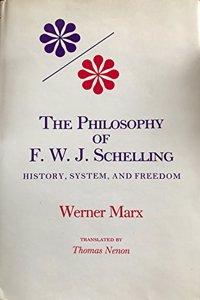 The Philosophy of F.W.J. Schelling: History, System, and Freedom (Studies in Phenomenology & Existential Philosophy)