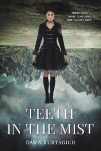 Teeth in the Mist