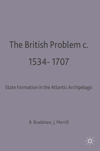 British Problem C.1534-1707: State Formation in the Atlantic Archipelago