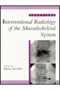 Practical Interventional Radiology of the Musculoskeletal System