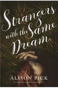 Strangers with the Same Dream