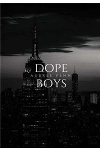 Dope Boys