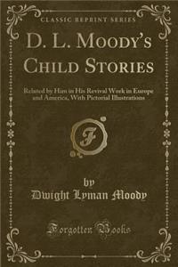 D. L. Moody's Child Stories