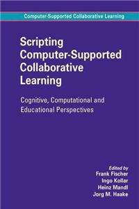 Scripting Computer-Supported Collaborative Learning