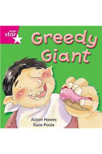 Rigby Star Independent Pink Reader 6: Greedy Giant