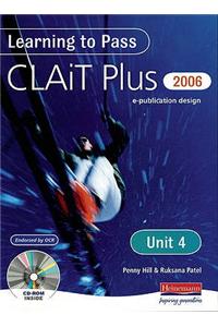 Learning to Pass CLAIT Plus 2006 (Level 2) UNIT 4 E-Publicat