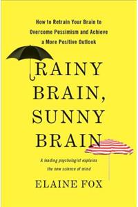 Rainy Brain, Sunny Brain