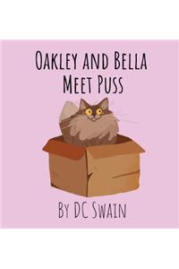 Oakley and Bella Meet Puss