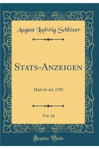 Stats-Anzeigen, Vol. 16: Heft 61-64, 1791 (Classic Reprint)
