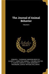 The Journal of Animal Behavior; Volume 6