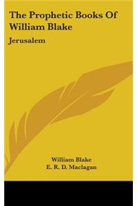 Prophetic Books Of William Blake