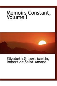 Memoirs Constant, Volume I