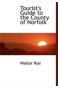 Tourist's Guide to the County of Norfolk
