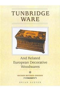 Tunbridge Ware and Related European Decorative Woodwares